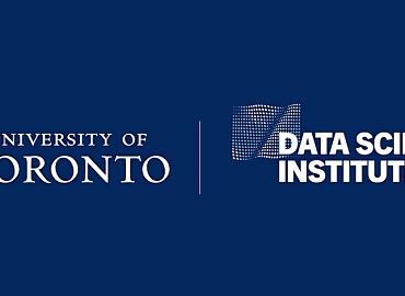 University of Toronto and Data Sciences Institute